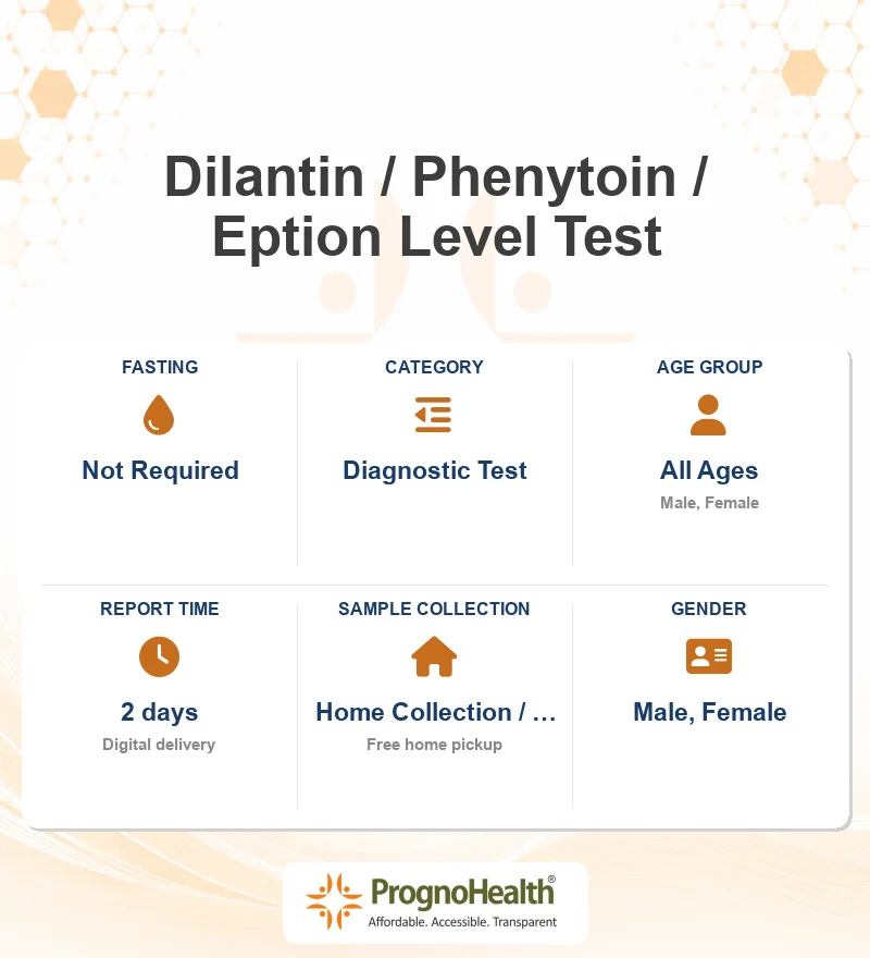 Dilantin / Phenytoin / Eption Level Test