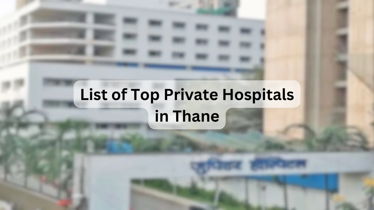 List of Top Private Hospitals in Thane
