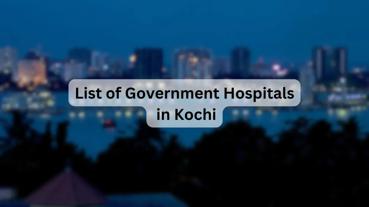 List of Government Hospitals in Kochi
