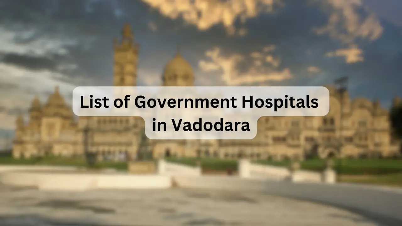 List of Government Hospitals in Vadodara