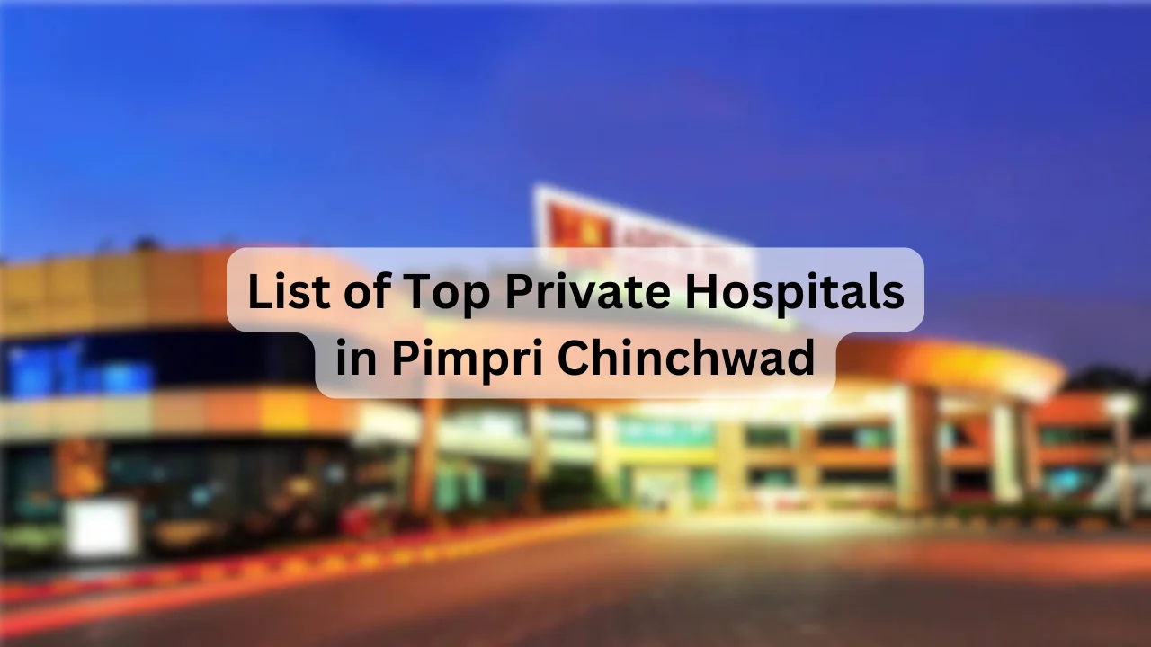 List of Top Private Hospitals in Pimpri Chinchwad
