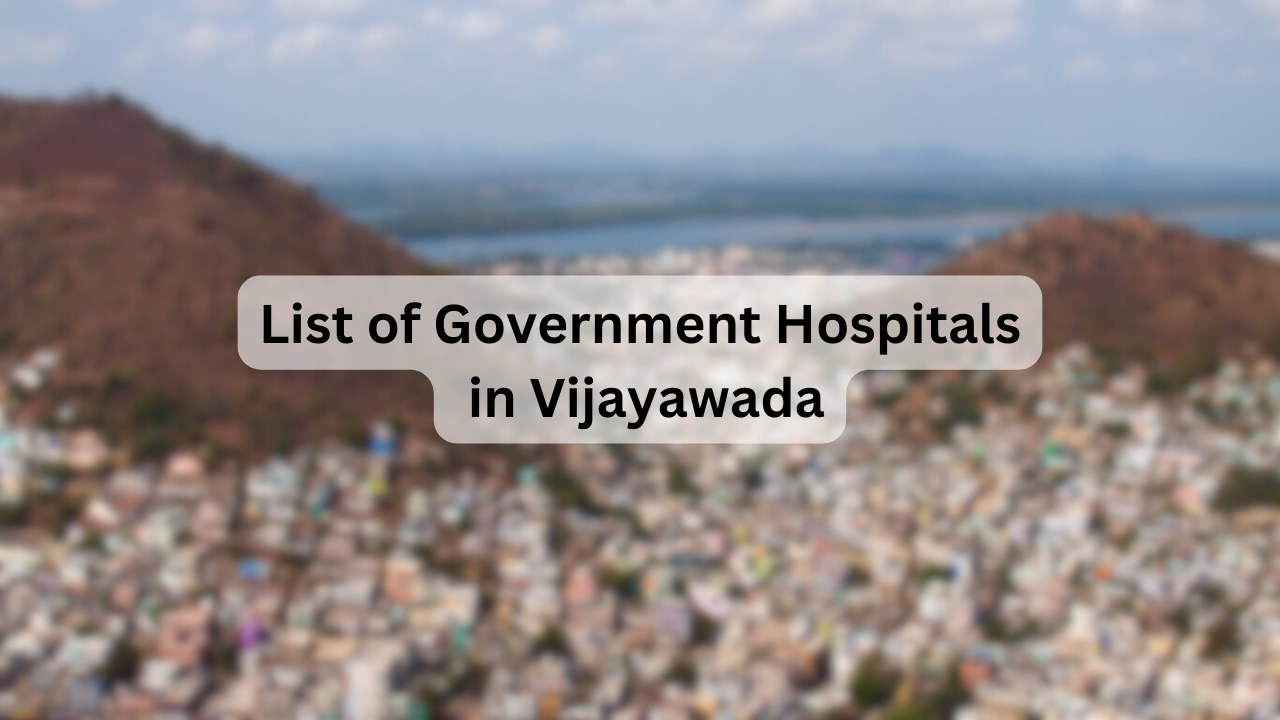 List of Government Hospitals in Vijayawada