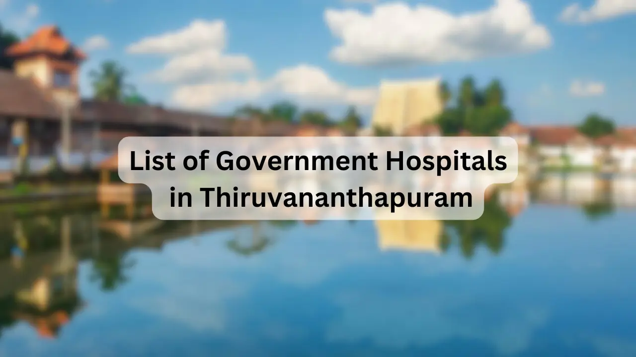 List of Government Hospitals in Thiruvananthapuram