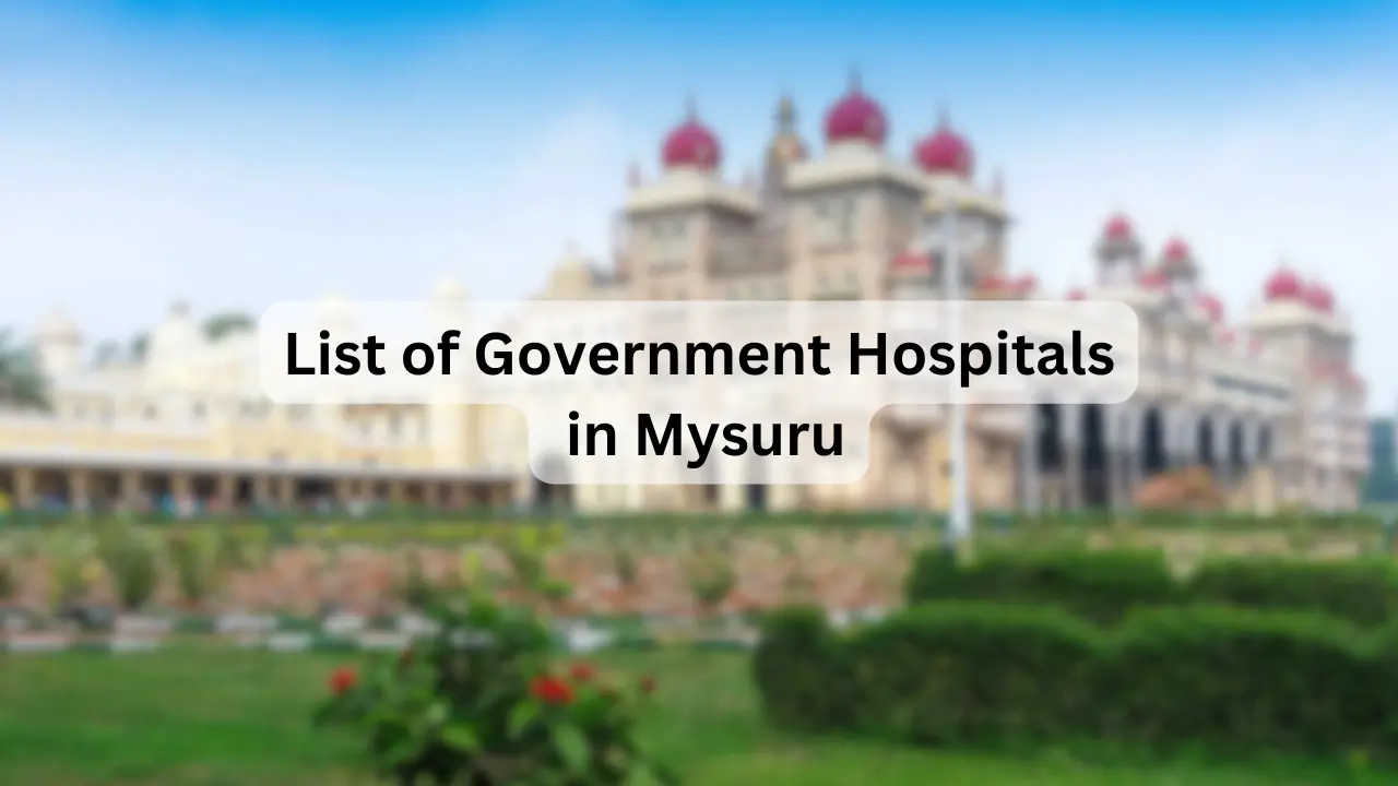 List of Government Hospitals in Mysuru
