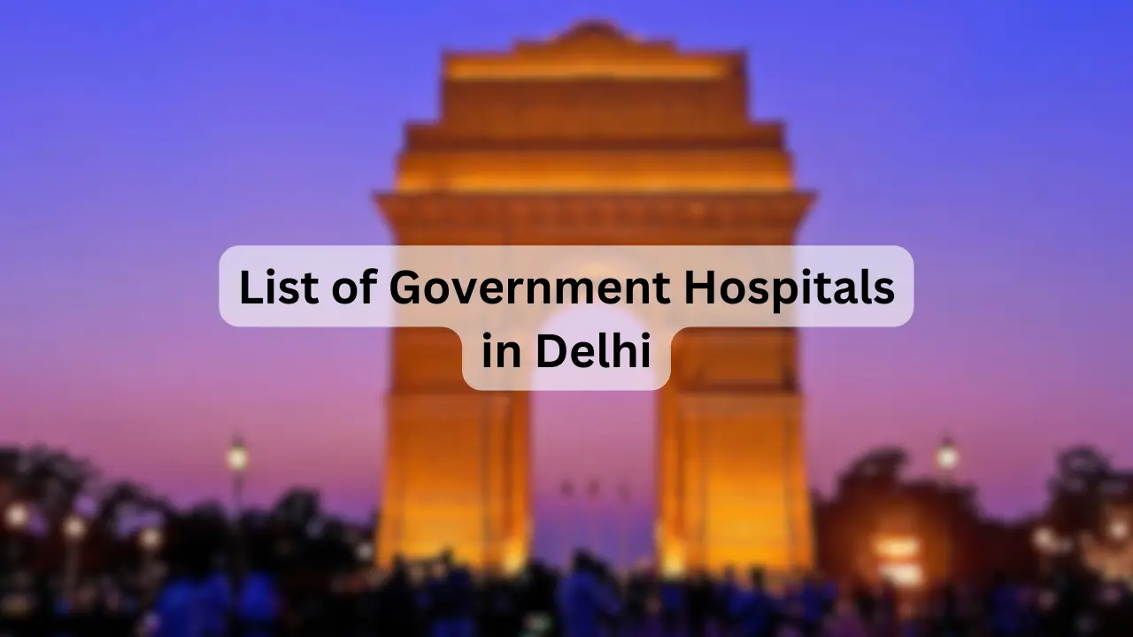 List of Government Hospitals in Delhi