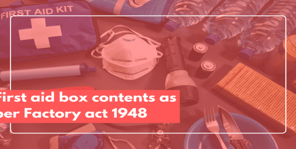 First Aid Compliance Under the Factories Act, 1948