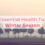 10-Best-Essential-Health-Tips-for-the-Winter-Season