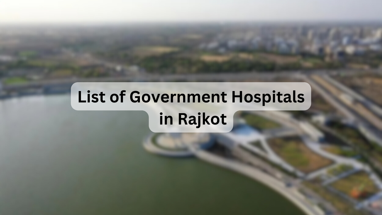 List of Government Hospitals in Rajkot